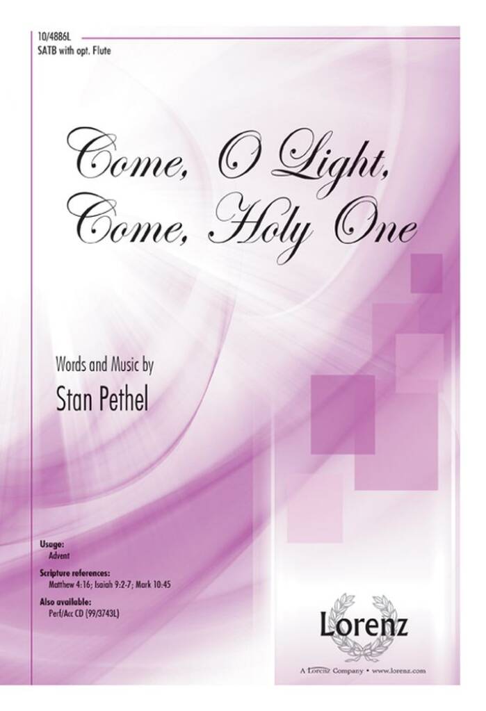Come, O Light, Come, Holy One